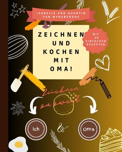 Produktbild: Zeichnen und kochen mit Oma!