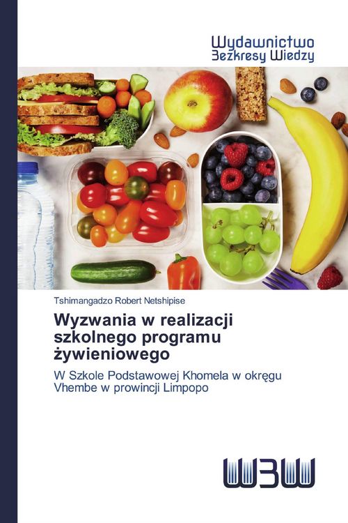 Produktbild: Wyzwania w realizacji szkolnego programu &iquest;ywieniowego