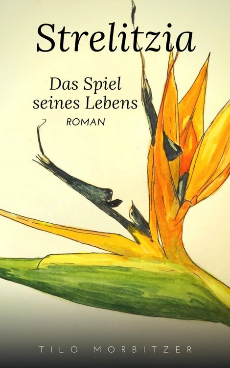 Produktbild: Strelitzia - Das Spiel seines Lebens