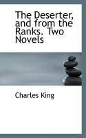 Produktbild: The Deserter, and from the Ranks. Two Novels
