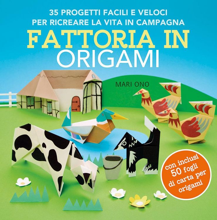 Produktbild: Fattoria in origami. 35 progetti facili e veloci per ricreare la vita in campagna