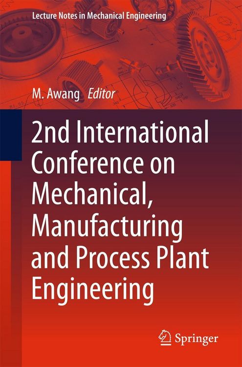Produktbild: 2nd International Conference on Mechanical, Manufacturing and Process Plant Engineering