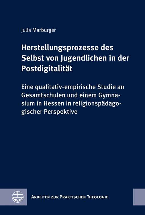 Produktbild: Herstellungsprozesse des Selbst von Jugendlichen in der Postdigitalit&auml;t
