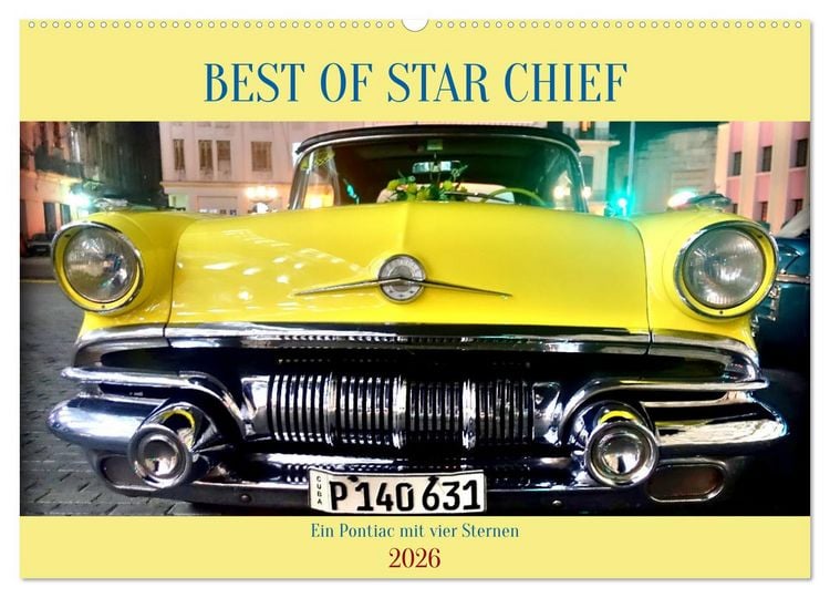 Produktbild: BEST OF STAR CHIEF - Ein Pontiac mit vier Sternen (Wandkalender 2026 DIN A2 quer), CALVENDO Monatskalender