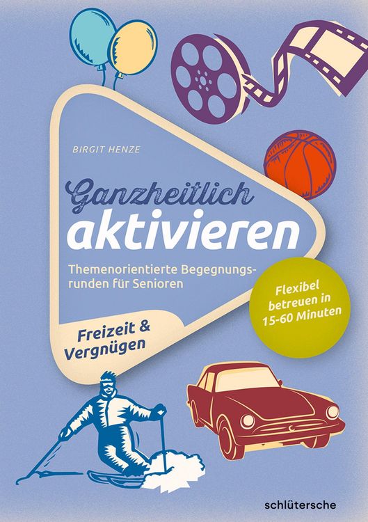 Produktbild: Ganzheitlich aktivieren, Bd. 4, Freizeit & Vergn&uuml;gen