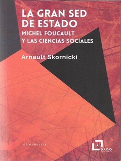 Produktbild: La gran sed de Estado : Michel Foucault y las ciencias sociales