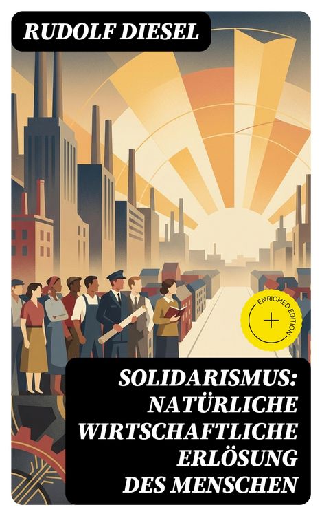 Produktbild: Solidarismus: Nat&uuml;rliche wirtschaftliche Erl&ouml;sung des Menschen