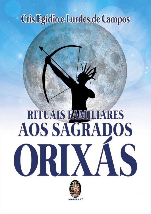 Produktbild: Rituais Familiares aos Sagrados Orix&aacute;s