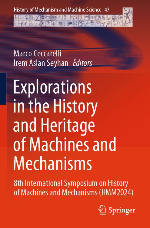 Produktbild: Explorations in the History and Heritage of Machines and Mechanisms