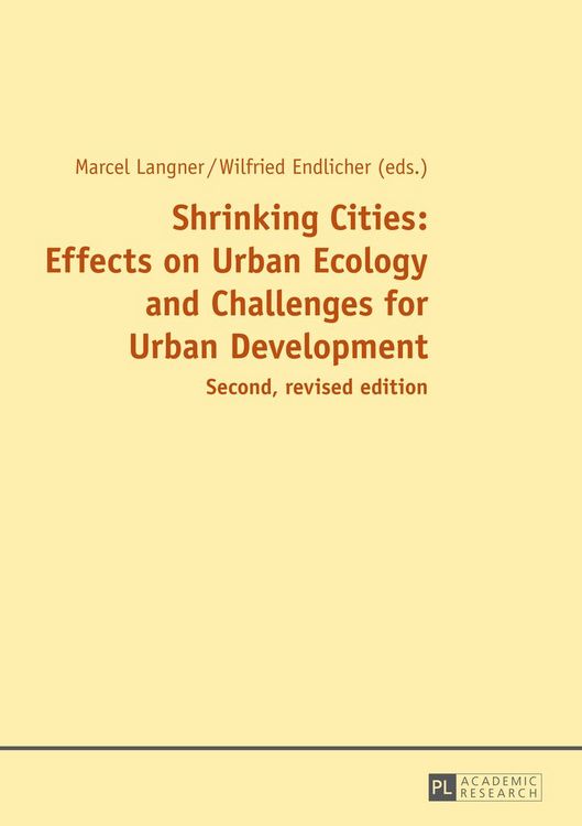 Produktbild: Shrinking Cities: Effects on Urban Ecology and Challenges for Urban Development