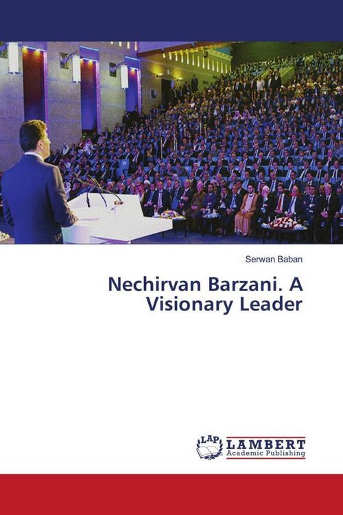 Produktbild: Nechirvan Barzani. A Visionary Leader