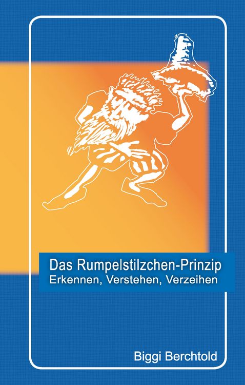 Produktbild: Das Rumpelstilzchen-Prinzip