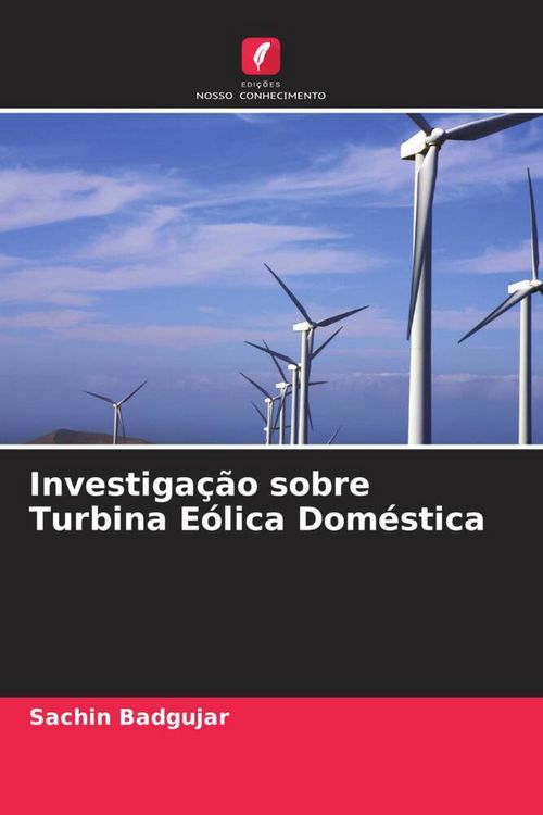 Produktbild: Investiga&ccedil;&atilde;o sobre Turbina E&oacute;lica Dom&eacute;stica