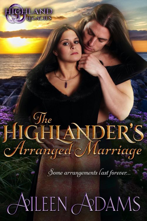 Produktbild: The Highlander's Arranged Marriage (Highland Legacies, #2)