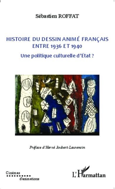 Produktbild: Histoire du dessin anime francais entre 1936 et 1940