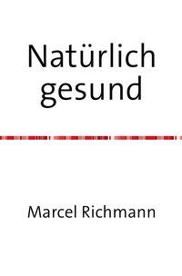 Produktbild: Taschenb&uuml;cher f&uuml;r Wissen und Praxis / Nat&uuml;rlich gesund