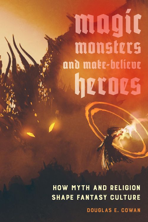 Produktbild: Magic, Monsters, and Make-Believe Heroes