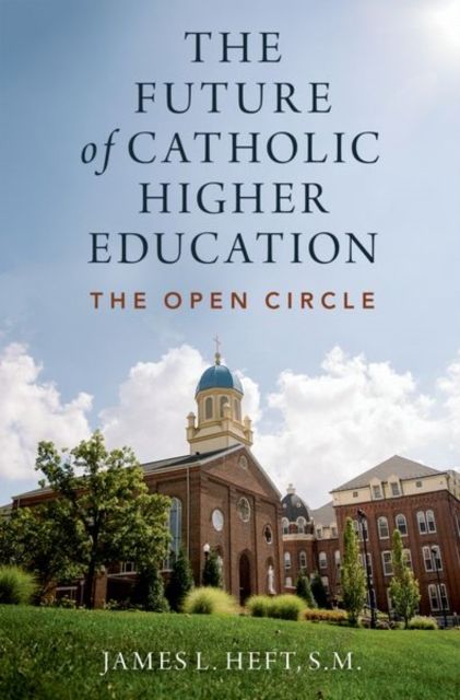 Produktbild: The Future of Catholic Higher Education