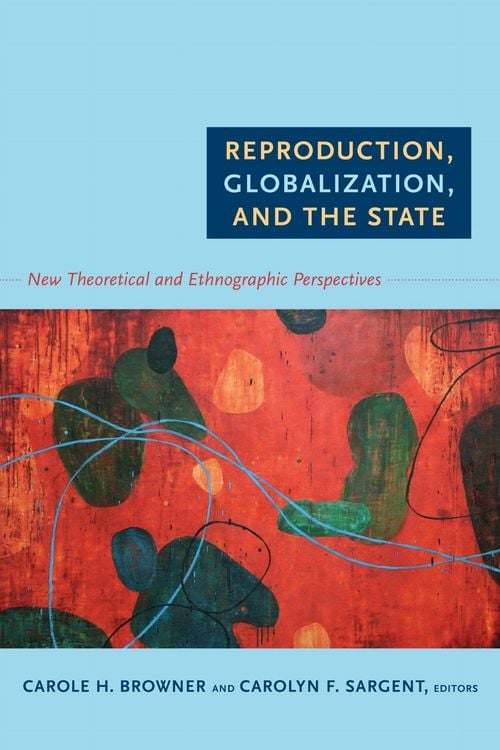 Produktbild: Reproduction, Globalization, and the State