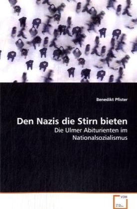 Produktbild: Pfister, B: Den Nazis die Stirn bieten