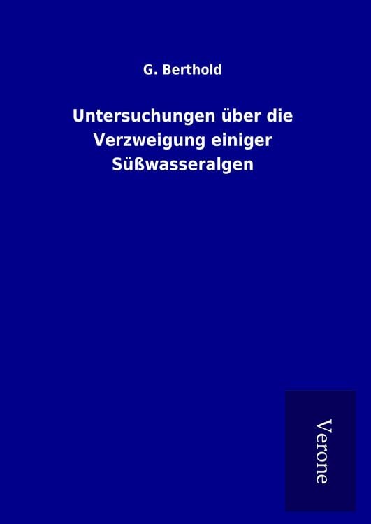 Produktbild: Untersuchungen &uuml;ber die Verzweigung einiger S&uuml;&szlig;wasseralgen