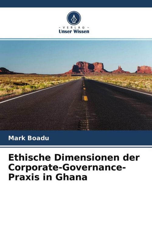 Produktbild: Ethische Dimensionen der Corporate-Governance-Praxis in Ghana