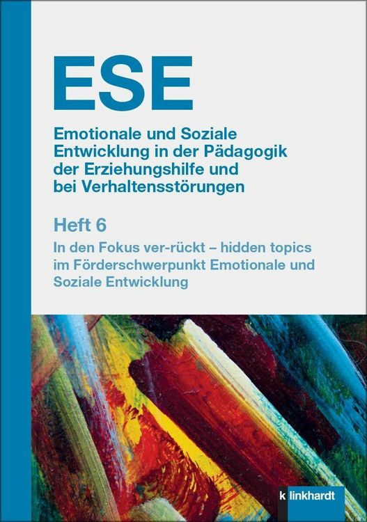 Produktbild: ESE Emotionale und Soziale Entwicklung in der P&auml;dagogik der Erziehungshilfe und bei Verhaltensst&ouml;rungen 2024 Heft 6