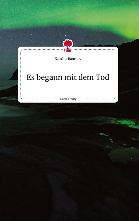 Produktbild: Es begann mit dem Tod. Life is a Story - story.one