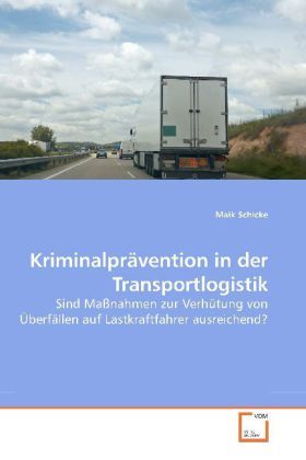 Produktbild: Schicke, M: Kriminalpr&auml;vention in der Transportlogistik