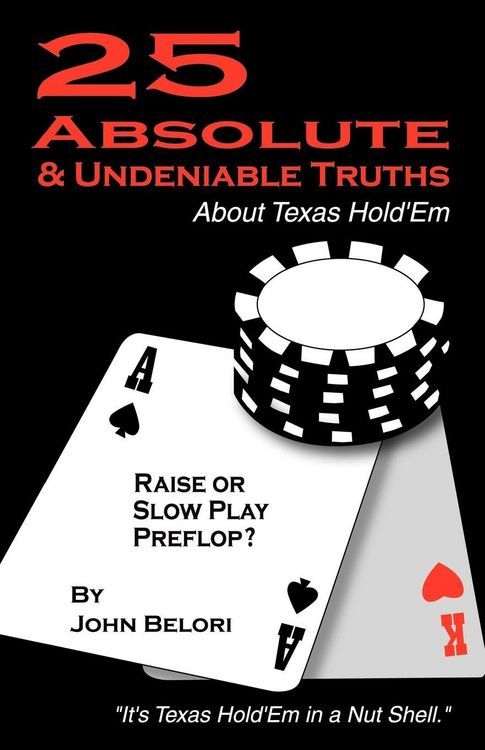 Produktbild: Twenty-Five Absolute and Undeniable Truths about Texas Hold'em