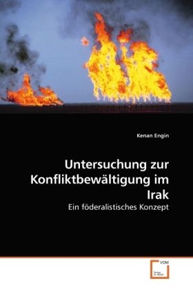 Produktbild: Engin, K: Untersuchung zur Konfliktbew&auml;ltigung im Irak