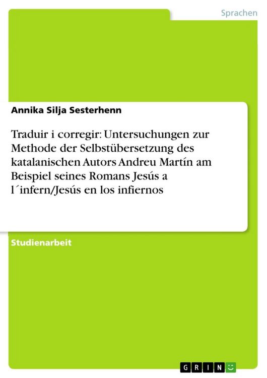 Produktbild: Traduir i corregir: Untersuchungen zur Methode der Selbst&uuml;bersetzung des katalanischen Autors Andreu Mart&iacute;n am Beispiel seines Romans Jes&uacute;s a l&acute;infern