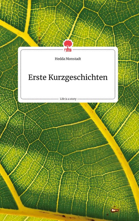 Produktbild: Erste Kurzgeschichten. Life is a Story - story.one