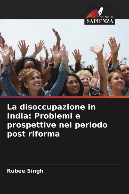 Produktbild: La disoccupazione in India: Problemi e prospettive nel periodo post riforma