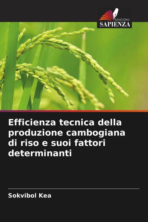 Produktbild: Efficienza tecnica della produzione cambogiana di riso e suoi fattori determinanti