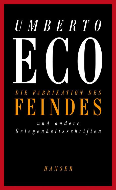 Produktbild: Die Fabrikation des Feindes und andere Gelegenheitsschriften