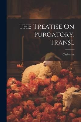 Produktbild: The Treatise On Purgatory. Transl