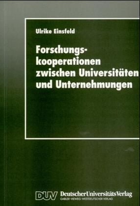 Produktbild: Forschungskooperationen zwischen Universit&auml;ten und Unternehmungen