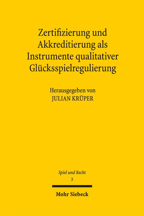 Produktbild: Zertifizierung und Akkreditierung als Instrumente qualitativer Gl&uuml;cksspielregulierung
