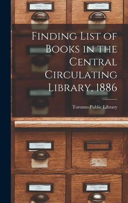 Produktbild: Finding List of Books in the Central Circulating Library, 1886 [microform]
