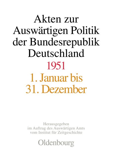Produktbild: Akten zur Ausw&auml;rtigen Politik der Bundesrepublik Deutschland 1951