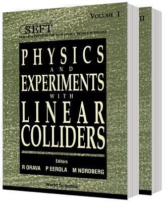 Produktbild: Physics and Experiments with Linear Colliders (in 2 Vols)