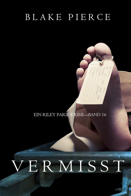 Produktbild: Vermisst (Ein Riley Paige Krimi - Band 16)