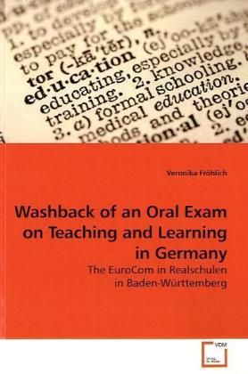 Produktbild: Fr&ouml;hlich, V: Washback of an Oral Exam on Teaching and Learni