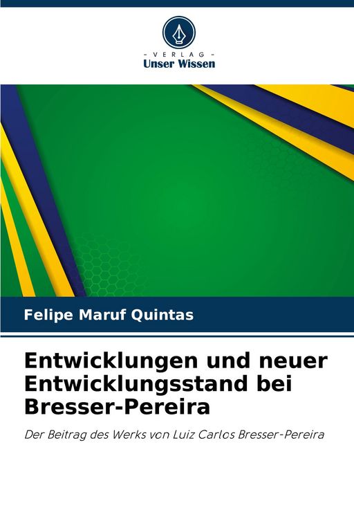 Produktbild: Entwicklungen und neuer Entwicklungsstand bei Bresser-Pereira