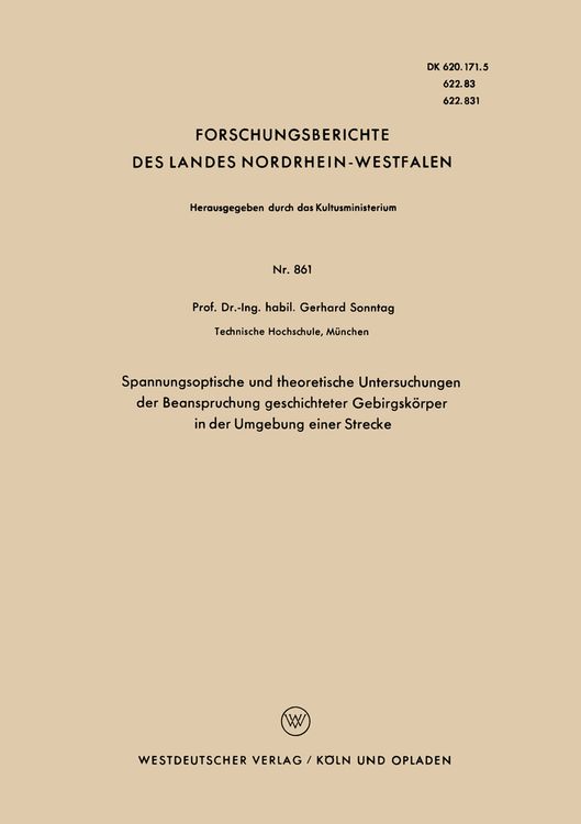 Produktbild: Spannungsoptische und theoretische Untersuchungen der Beanspruchung geschichteter Gebirgsk&ouml;rper in der Umgebung einer Strecke