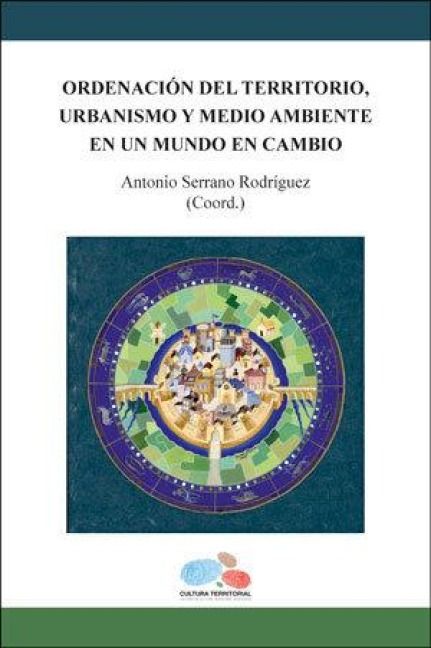 Produktbild: Ordenaci&oacute;n del territorio, urbanismo y medio ambiente en un mundo en cambio