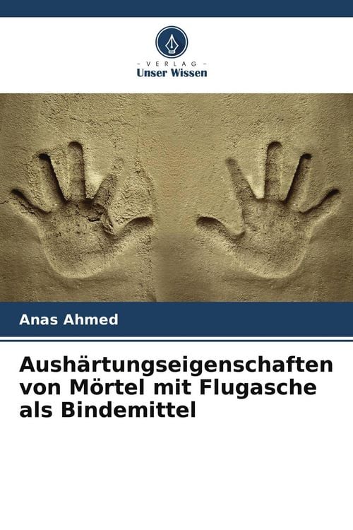Produktbild: Aush&auml;rtungseigenschaften von M&ouml;rtel mit Flugasche als Bindemittel