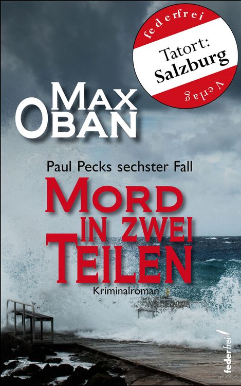 Produktbild: Mord in zwei Teilen: &Ouml;sterreich Krimi. Paul Pecks sechster Fall