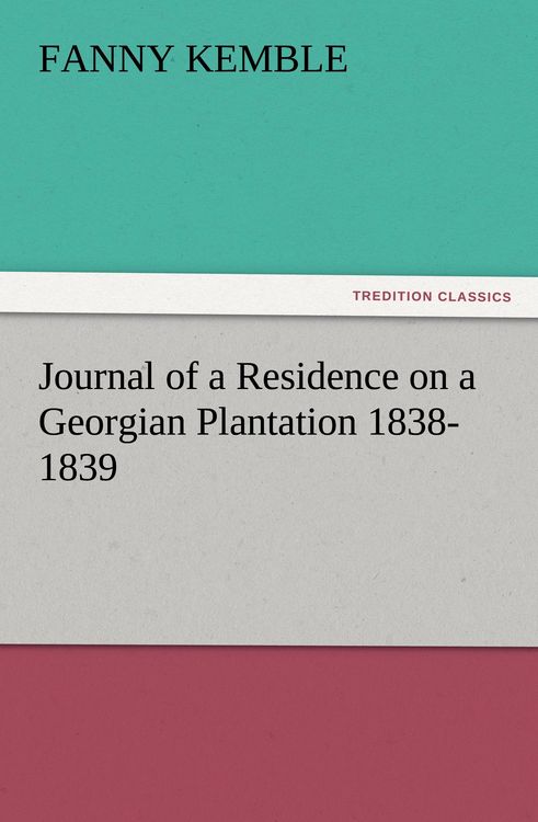 Produktbild: Journal of a Residence on a Georgian Plantation 1838-1839